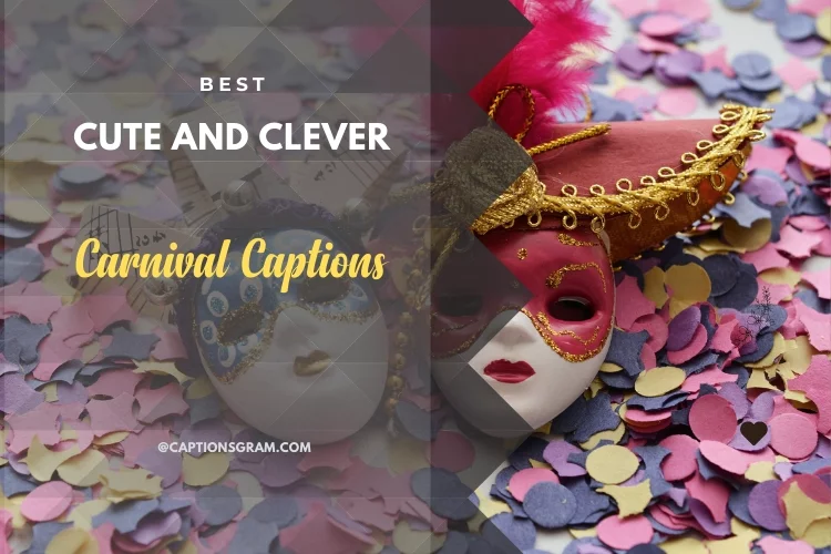 Cute and Clever Carnival Captions