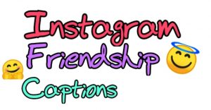 friendship instagram caption