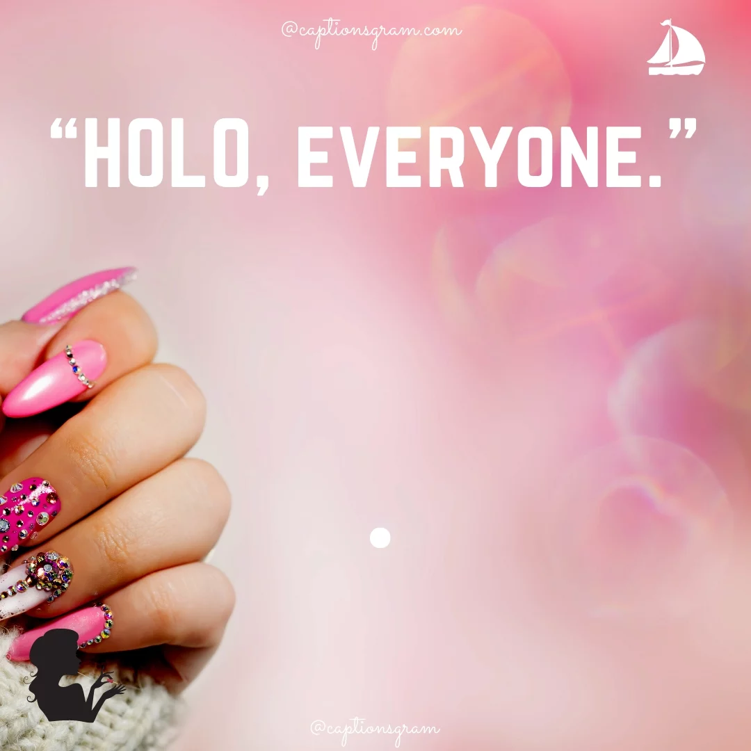 “HOLO, everyone.”