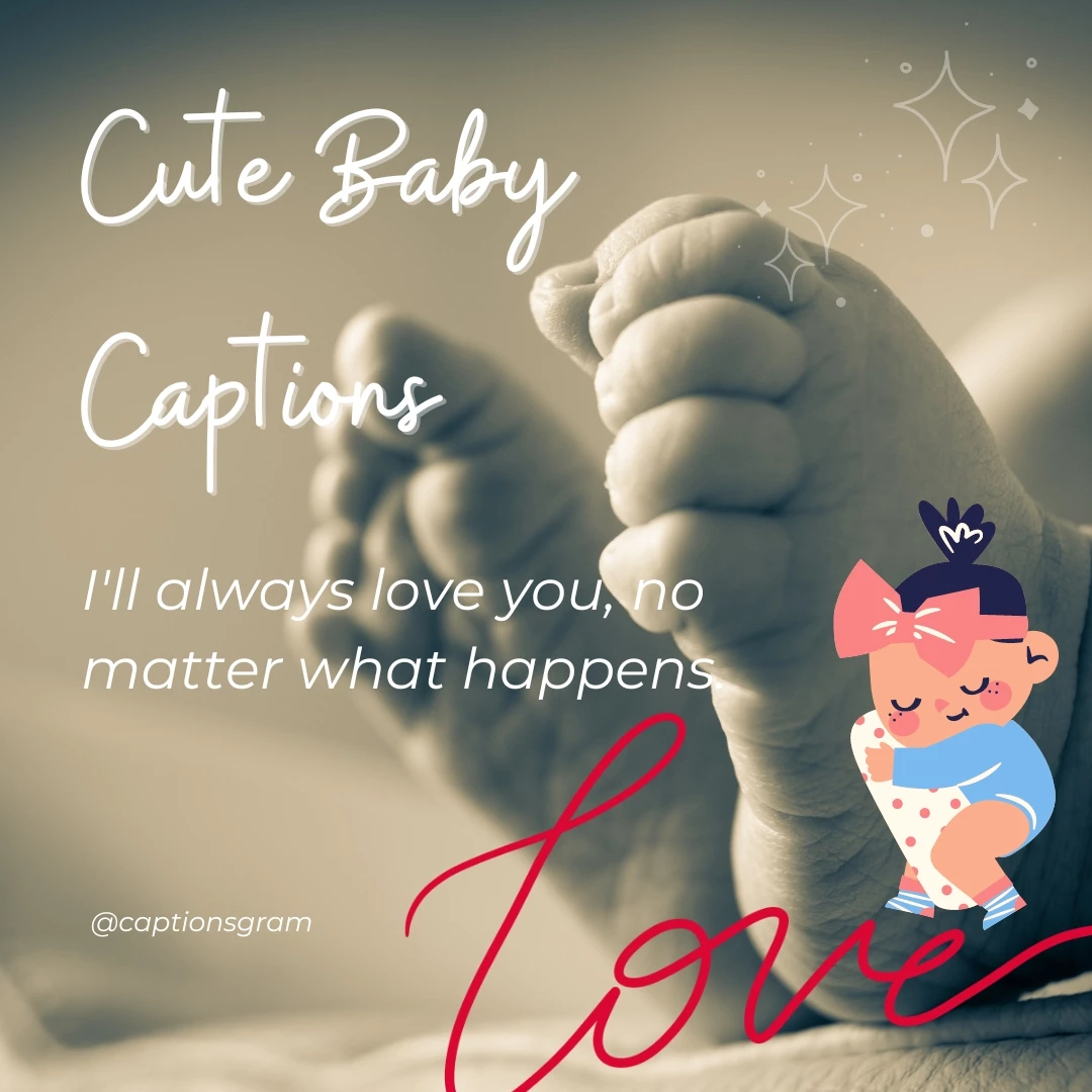 I'll always love you, no matter what happens.