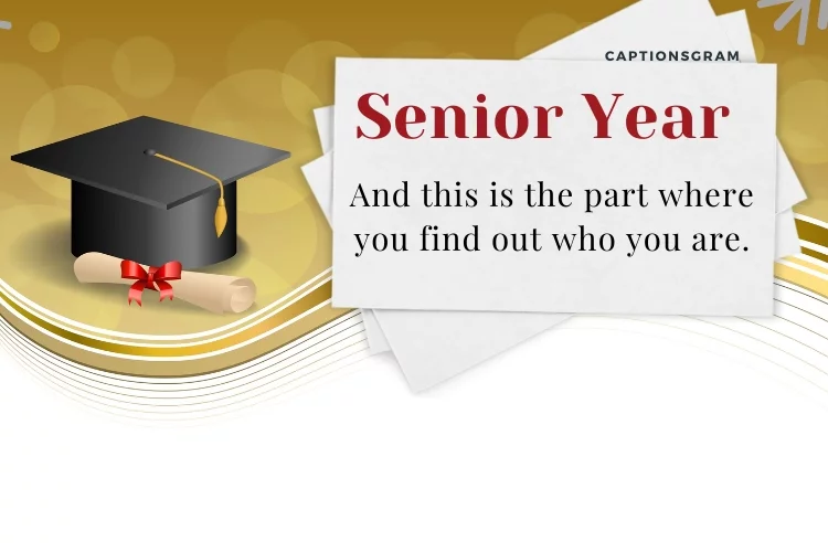 And this is the part where you find out who you are.